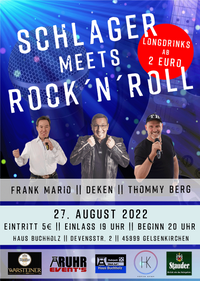 Das Haus Buchholz & Ruhr Events präsentieren euch: Schlager meets Rock'n'Roll, am 27. August 2022!